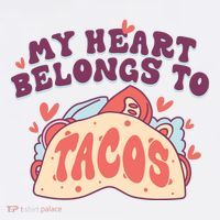 My Heart Belongs To Tacos Tall T-Shirt