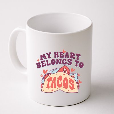 My Heart Belongs To Tacos Mug