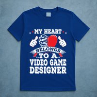 My Heart Belongs To A Video Game Designer Valentines Day Gift T-Shirt