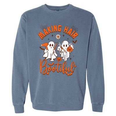 Making Hair Bootiful Funny Scary Ghost Hairdresser Halloween Garment-Dyed Sweatshirt