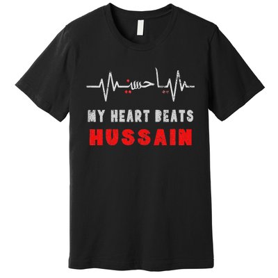 My Heart Beats Hussain Muharram Ashura Day Honor Premium T-Shirt