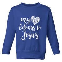 My Heart Belongs To Jesus Toddler Sweatshirt