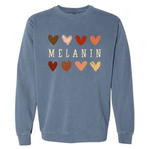 Melanin Hearts Black Is Beautiful Funny Gift Garment-Dyed Sweatshirt