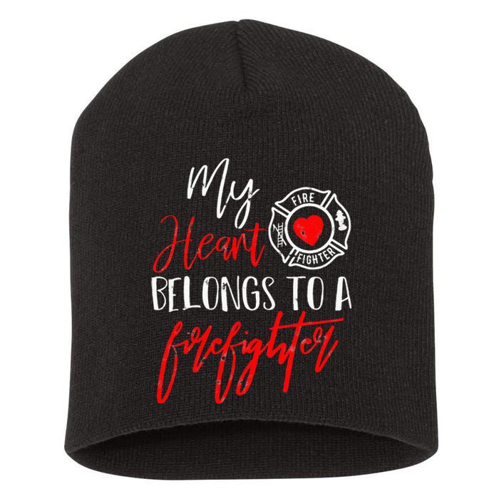 My Heart Belongs To A Firefighter gift for Wife Girlfriend Short Acrylic Beanie