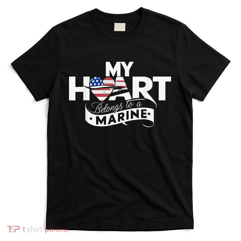 My Heart Belongs To A Marine T-Shirt