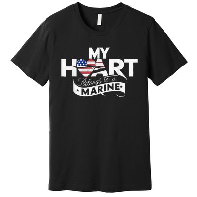 My Heart Belongs To A Marine Premium T-Shirt