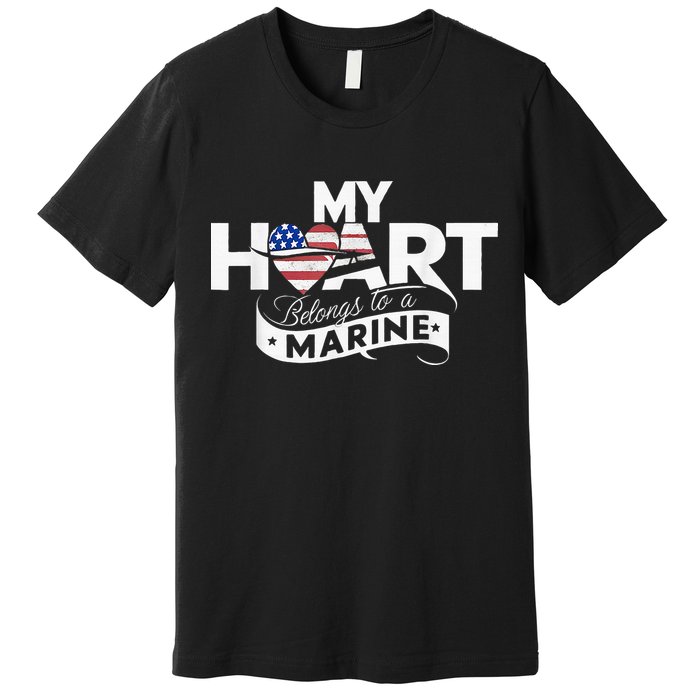 My Heart Belongs To A Marine Premium T-Shirt
