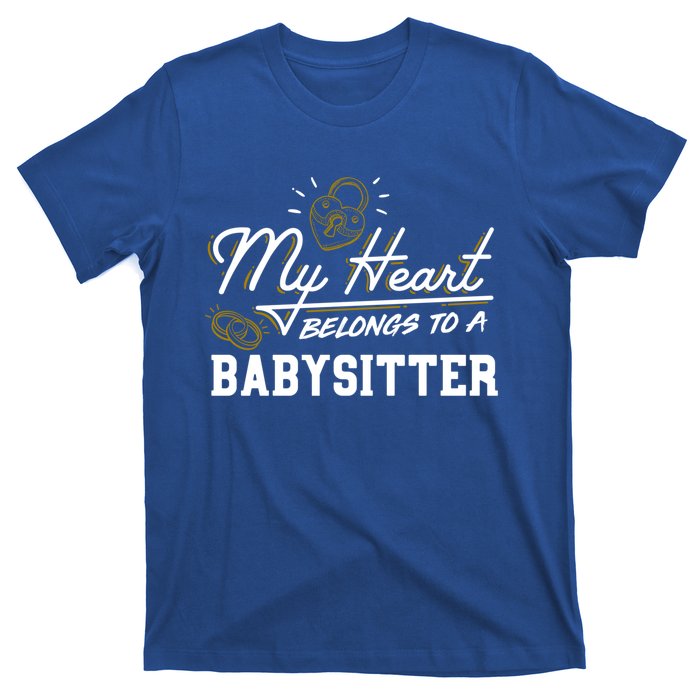 My Heart Belongs To A Sitter Gift Cool Gift T-Shirt