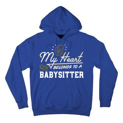 My Heart Belongs To A Sitter Gift Cool Gift Tall Hoodie