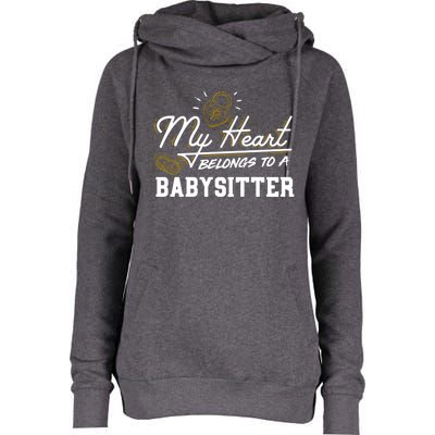 My Heart Belongs To A Sitter Gift Cool Gift Womens Funnel Neck Pullover Hood