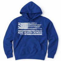 Make Heaven Crowded Faith Spiritual Cute Christian Vintage Cool Gift Hoodie