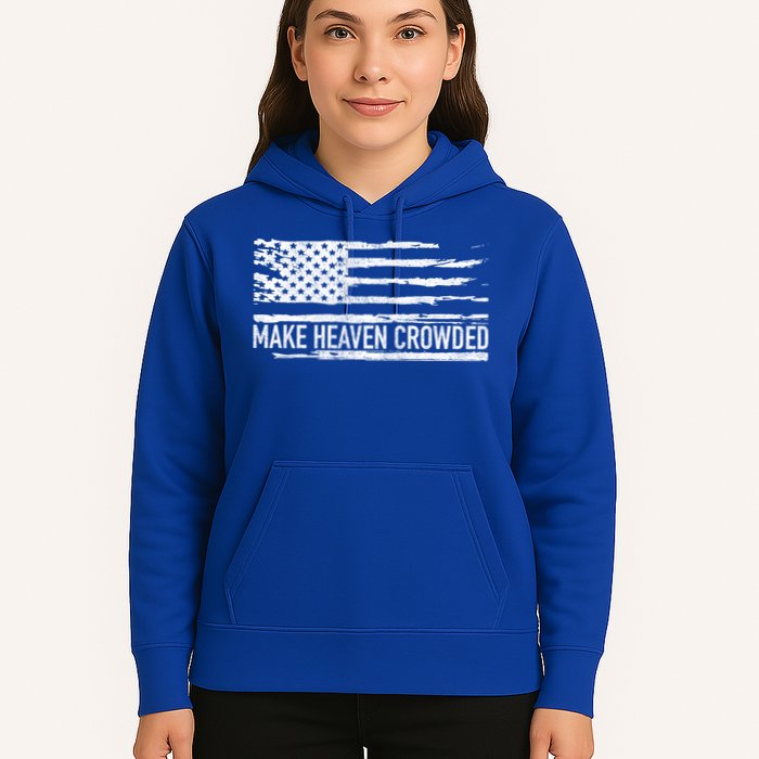 Make Heaven Crowded Faith Spiritual Cute Christian Vintage Cool Gift Hoodie