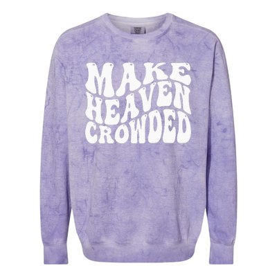 Make Heaven Crowded Colorblast Crewneck Sweatshirt