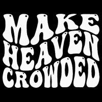Make Heaven Crowded Drawstring Bag