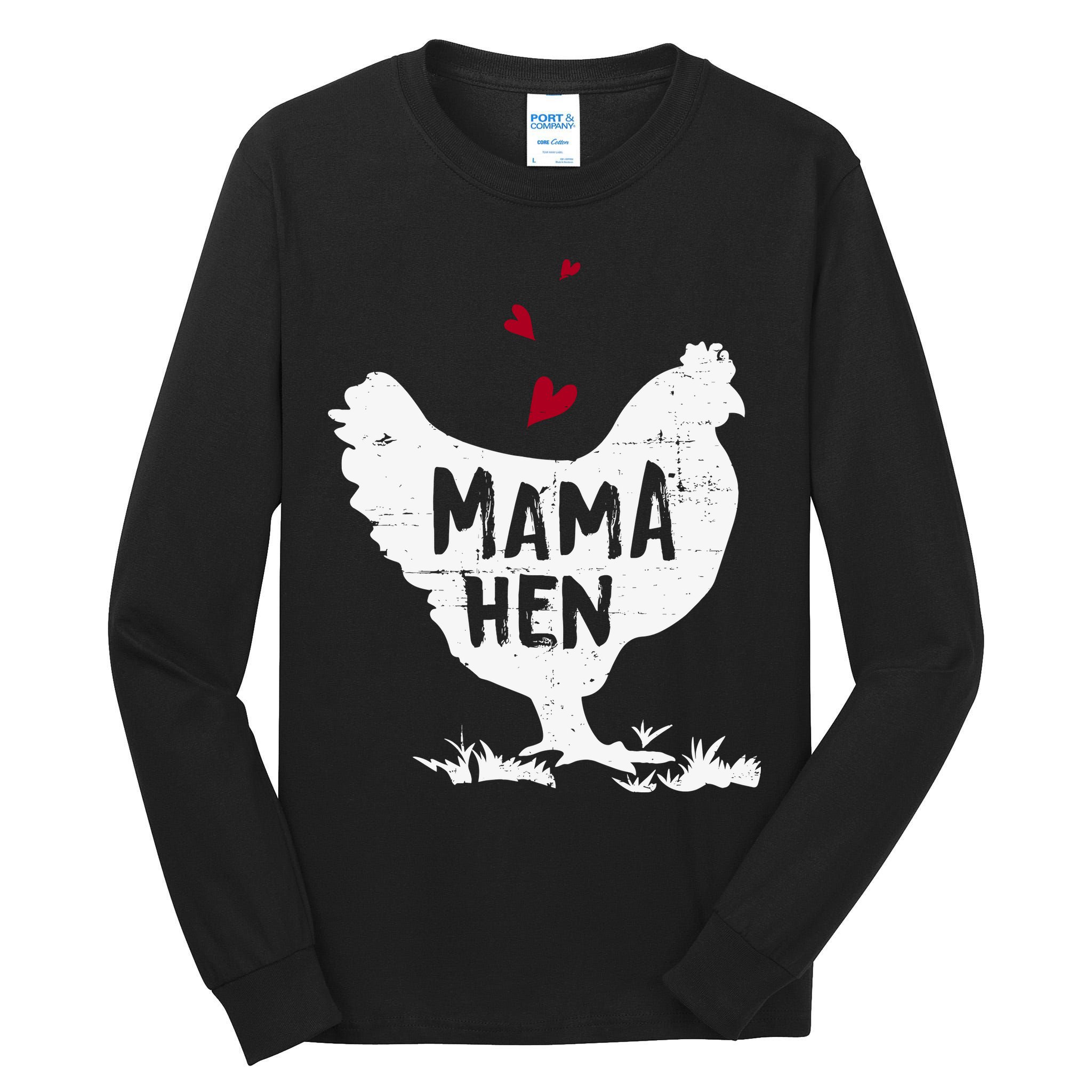 Mama Hen Chicken Funny Farmer Hen Chicken Mama Tall Long Sleeve T-Shirt