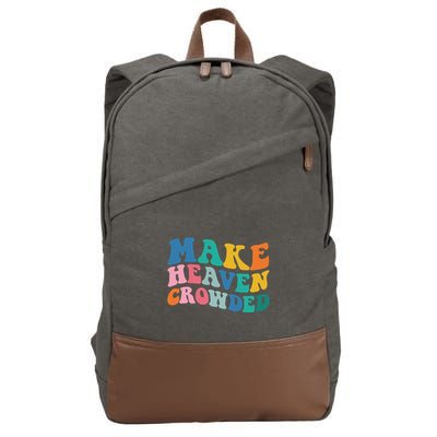 Make Heaven Crowded Bible Verse Cotton Canvas Backpack