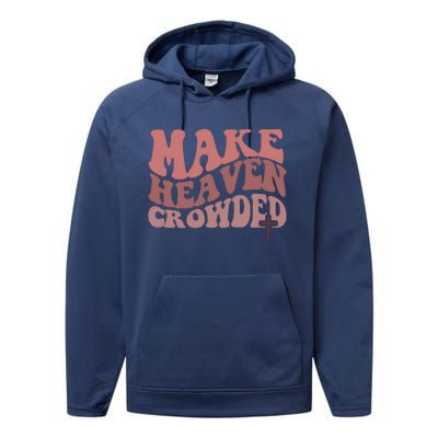 Make Heaven Crowded Christian Wavy Text Jesus Performance Fleece Hoodie