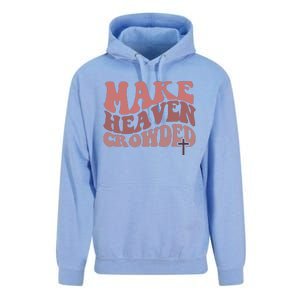 Make Heaven Crowded Christian Wavy Text Jesus Unisex Surf Hoodie