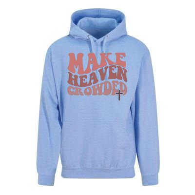 Make Heaven Crowded Christian Wavy Text Jesus Unisex Surf Hoodie