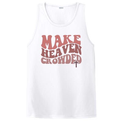 Make Heaven Crowded Christian Wavy Text Jesus PosiCharge Competitor Tank