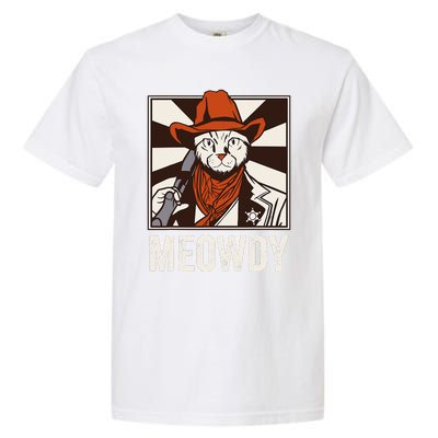 Meowdy Howdy Cat Kitten Country Western Yeehaw Garment-Dyed Heavyweight T-Shirt