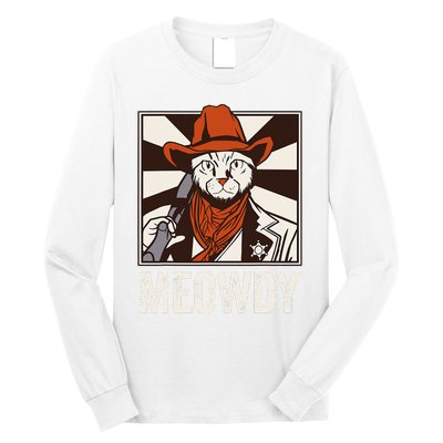 Meowdy Howdy Cat Kitten Country Western Yeehaw Long Sleeve Shirt