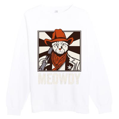 Meowdy Howdy Cat Kitten Country Western Yeehaw Premium Crewneck Sweatshirt