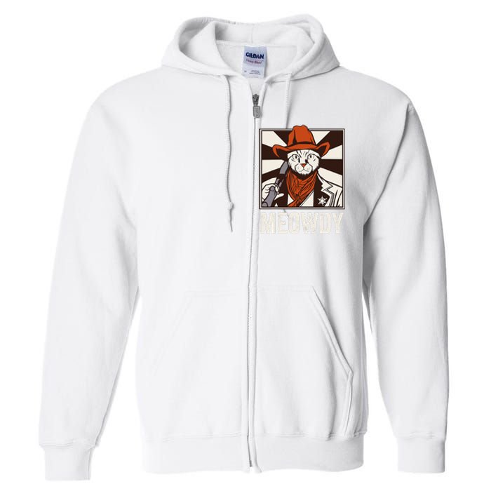 Meowdy Howdy Cat Kitten Country Western Yeehaw Full Zip Hoodie