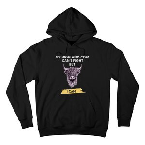 My Highland Cow CanT Fight But I Can Funny Highland Cow Hoodie