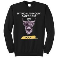 My Highland Cow CanT Fight But I Can Funny Highland Cow Sweatshirt