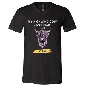 My Highland Cow CanT Fight But I Can Funny Highland Cow V-Neck T-Shirt