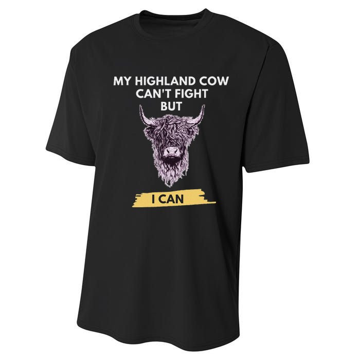 My Highland Cow CanT Fight But I Can Funny Highland Cow Performance Sprint T-Shirt