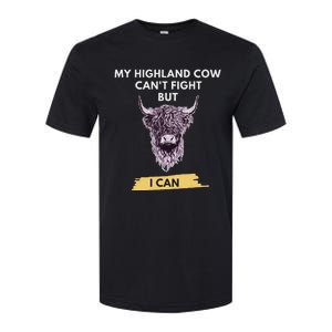 My Highland Cow CanT Fight But I Can Funny Highland Cow Softstyle CVC T-Shirt