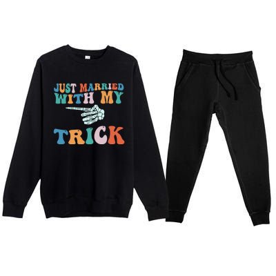 Matching Halloween Couples Just Married She Is My Trick Gift Premium Crewneck Sweatsuit Set