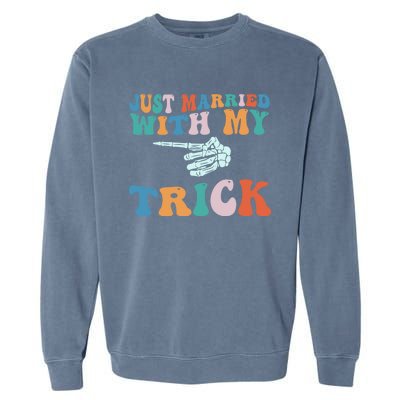 Matching Halloween Couples Just Married She Is My Trick Gift Garment-Dyed Sweatshirt