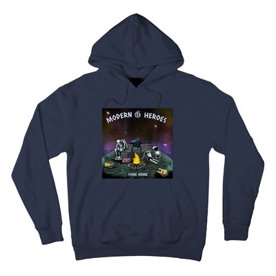 Modern Heroes Come Home Hoodie