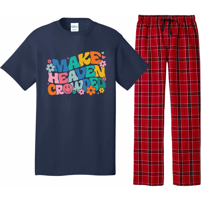 Make Heaven Crowded Bible Verse Aesthetic Colorful Pajama Set