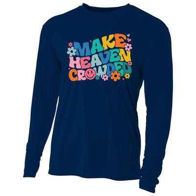 Make Heaven Crowded Bible Verse Aesthetic Colorful Cooling Performance Long Sleeve Crew