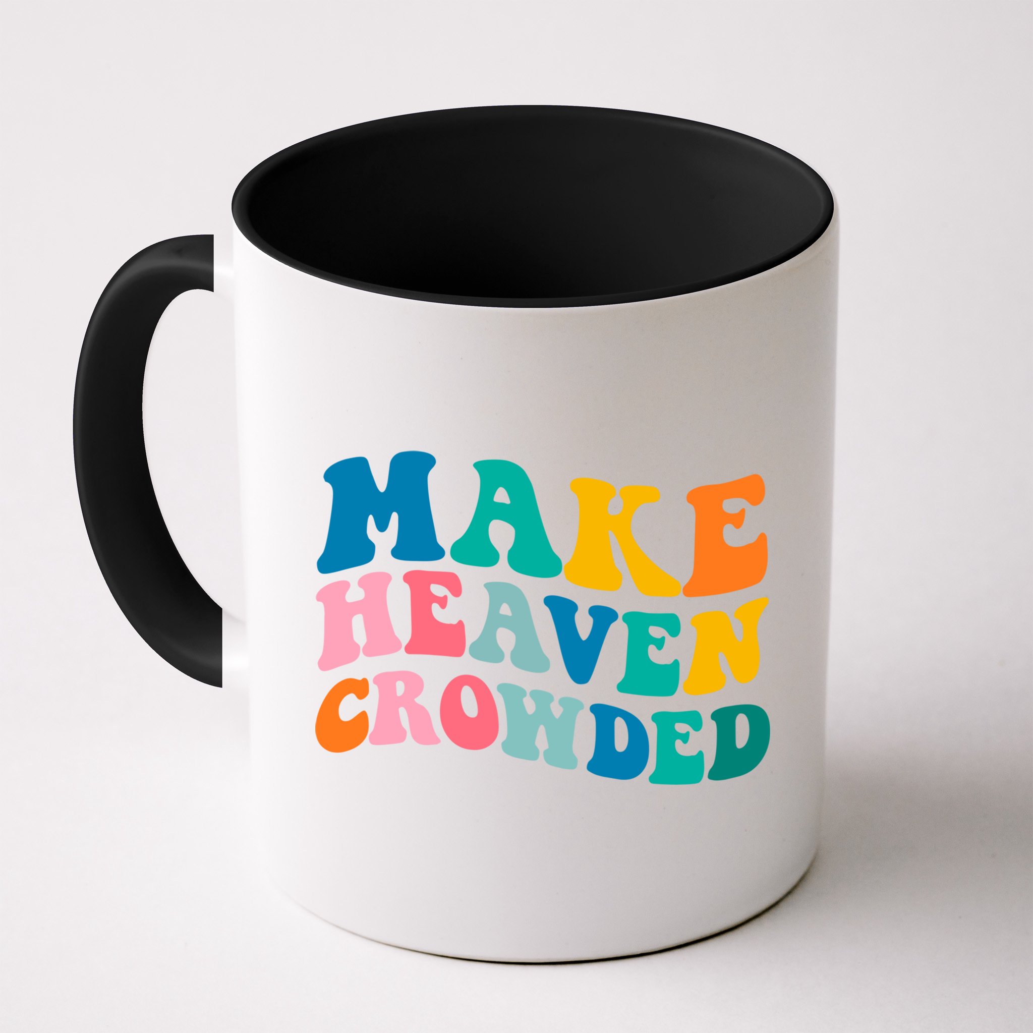 Make Heaven Crowded Bible Verse Gift Mug