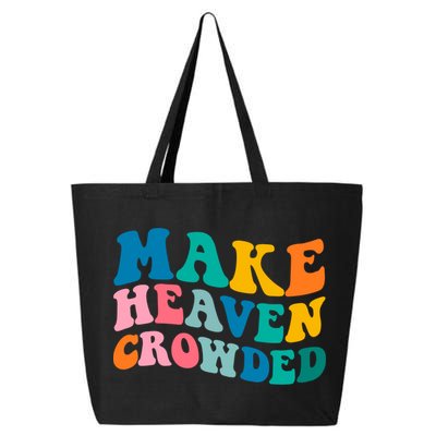 Make Heaven Crowded Bible Verse Gift 25L Jumbo Tote