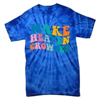 Make Heaven Crowded Bible Verse Gift Tie-Dye T-Shirt