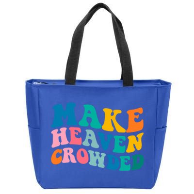 Make Heaven Crowded Bible Verse Gift Zip Tote Bag