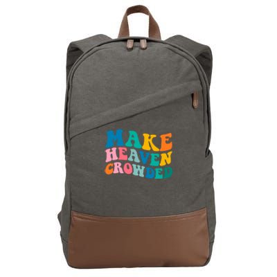 Make Heaven Crowded Bible Verse Gift Cotton Canvas Backpack