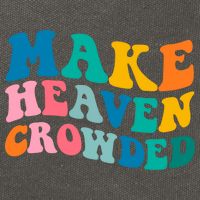 Make Heaven Crowded Bible Verse Gift Cotton Canvas Backpack