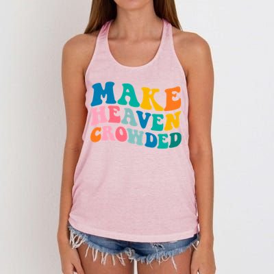 Make Heaven Crowded Bible Verse Gift Women's Knotted Racerback Tank