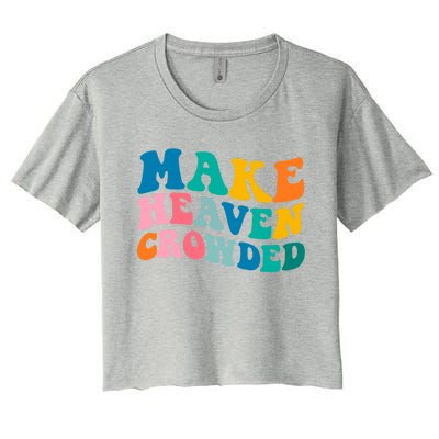 Make Heaven Crowded Bible Verse Gift Women's Crop Top Tee