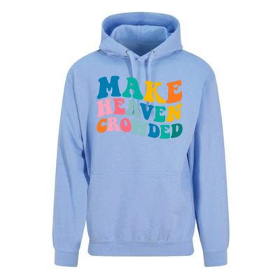 Make Heaven Crowded Bible Verse Gift Unisex Surf Hoodie