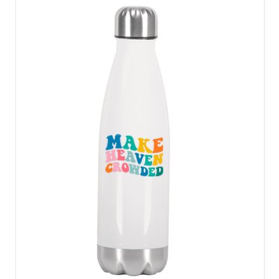 Make Heaven Crowded Bible Verse Gift Stainless Steel Insulated Water Bottle