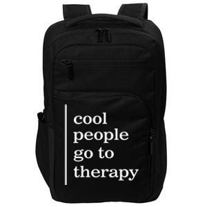 Mental Health Cool People Go To Therapy Awareness Therapist Gift Impact Tech Backpack