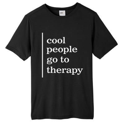 Mental Health Cool People Go To Therapy Awareness Therapist Gift Tall Fusion ChromaSoft Performance T-Shirt